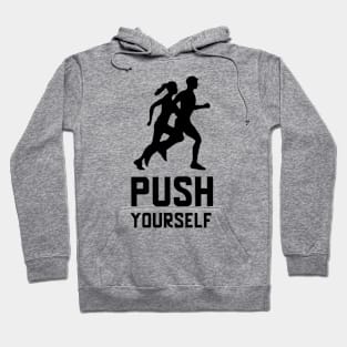 Push Yourself Hoodie